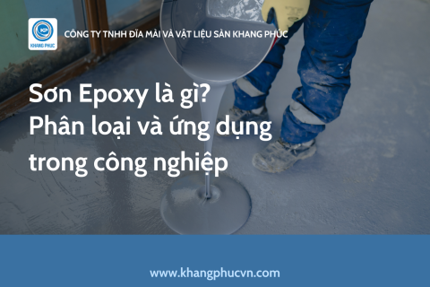Sơn Epoxy là gì? Phân loại và ứng dụng trong công nghiệp