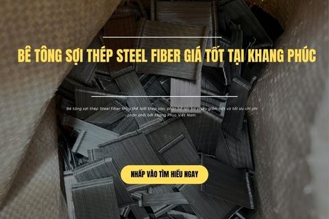 Bê Tông Sợi Thép Steel Fiber Giá Tốt Tại Khang Phúc