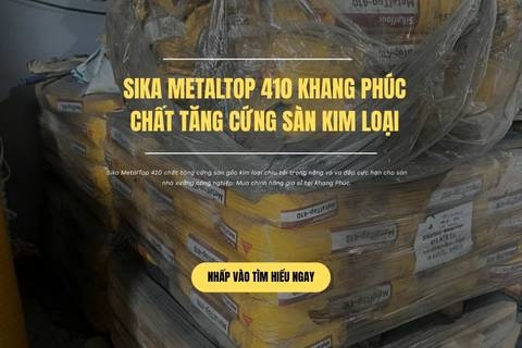 Sika MetalTop 410 Khang Phúc: Chất Tăng Cứng Sàn Kim Loại