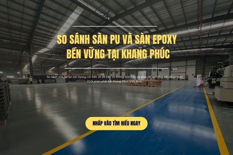 So Sánh Sàn PU Và Sàn Epoxy Bền Vững Tại Khang Phúc